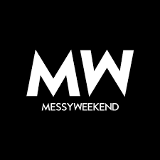 Messy Weekend